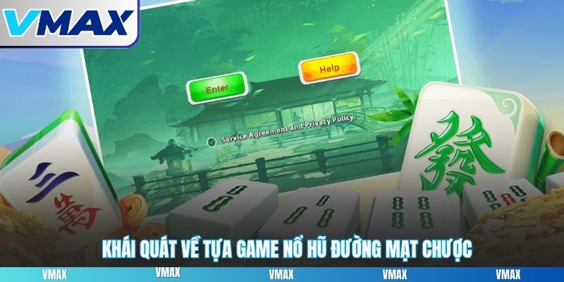 Khái quát về tựa game nổ hũ đường mạt chược