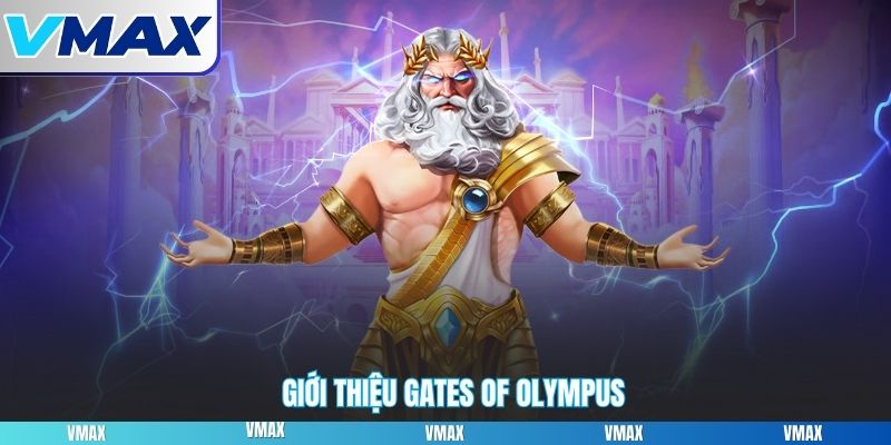 Giới thiệu Gates of olympus