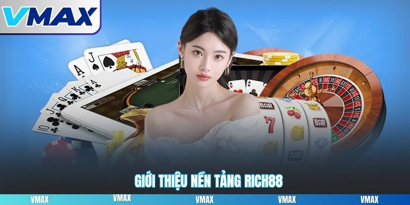 Giới thiệu nền tảng Rich88
