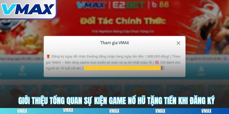 Giới thiệu tổng quan sự kiện game nổ hũ tặng tiền khi đăng ký