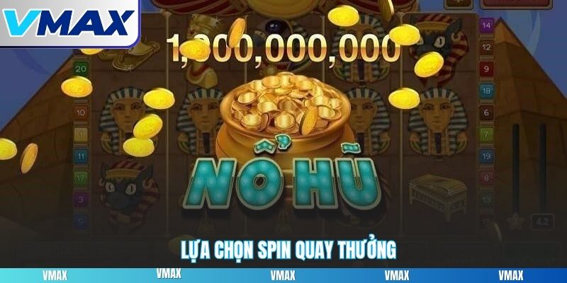 Lựa chọn SPIN quay thưởng